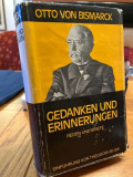 Gedanken und Erinnerungen / Reden und briefe Otto Von Bismarck