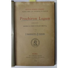 PROCHIRON LEGUM , PUBBLICATO SECONDO IL CODICE VATICANO GRECO 845 , A CURA di F. BRANDILEONE e V. PUNTONI , VOL. UNICO , TEXT IN GREACA SI LATINA , 18