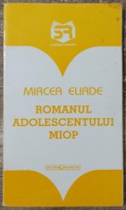 Romanul adolescentului miop - Mircea Eliade