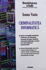 Ioana Vasiu - Criminalitatea informatica (Editia: 2001) foto