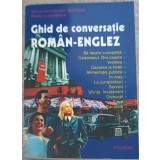 GHID DE CONVERSATIE ROMAN - ENGLEZ-ALINA-ANTOANELA CRACIUN, RADU LUPULEASA-254547