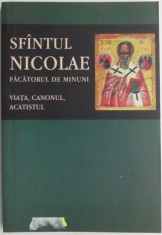 Viata, canonul, acatistul &ndash; Sfantul Nicolae, Facatorul de minuni