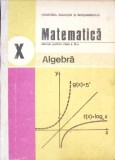 MATEMATICA ALGEBRA, MANUAL PENTRU CLASA A X-A-C. NASTASESCU, C. NITA, S. POPA-263379
