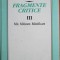 Eugen Simion - Fragmente Critice Vol 3. Mit, Mitizare, Mistificare