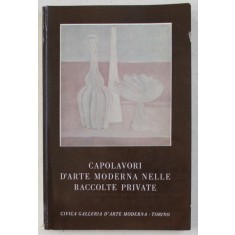 CAPOLAVORI D &#039; ARTE MODERNA , NELLE RACCOLTE PRIVATE , CATALOGO A CURA di MARCO VALSECCHI , 1959