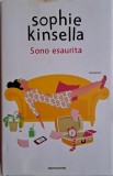 Sono esaurita &ndash; Sophie Kinsella (putin uzata)