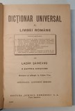 DICTIONAR UNIVERSAL AL LIMBEI ROMANE , A SAPTEA EDITIE REVAZUTA SI ADAUGITA de LAZAR SAINEANU