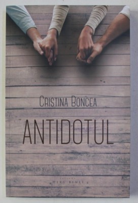 ANTIDOTUL de CRISTINA BONCEA , 2016 foto