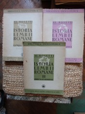 Alexandru Rosetti - Istoria Limbii Romane - Limba Latina. Volumele I, II, III PRINCEPS
