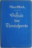 Schule des Tennissports - Max Stock: Carte de tenis, sport, hobby - Nouă sau anticariat