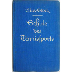 Schule des Tennissports &ndash; Max Stock