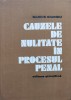 Cauzele De Nulitate In Procesul Penal - Narcis Giurgiu, Editura Stiintifica, 1974, Drept Penal Romana