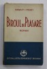 BIROUL DE PLASARE ,VOLUMUL II roman de PANAIT ISTRATI , 1934