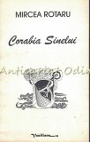 Cumpara ieftin Corabia Sinelui - Mircea Rotaru, Editura Vasiliana, Iasi, 1998, Roman, Beletristica, 60 pagini