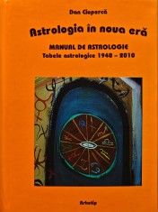 Astrologia in noua era. Manual de astrologie - 1996 - Dan Ciuperca (AT36)