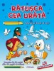 Răţuşca cea ur&acirc;tă (Colorezi şi &icirc;nveţi să scrii)