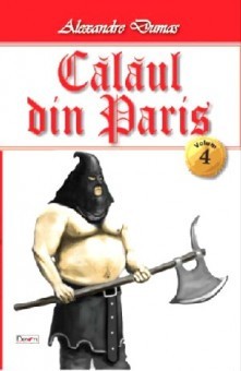 Calaul din Paris 04/4 - Alexandre Dumas