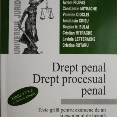 Drept penal. Drept procesual penal. Texte grila pentru examene de an si examenul de licenta – Avram Filipas