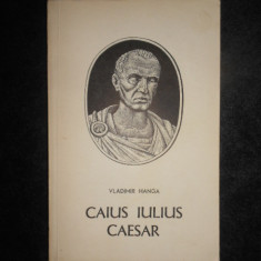 Vladimir Hanga - Caius Iulius Caesar