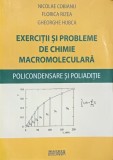 Exercitii si probleme de chimie macromoleculara. Policondensare si poliaditie - Nicolae Cobianu (putin uzata)