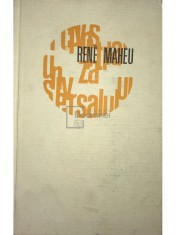 Rene Maheu - Civilizatia universalului (Editia: 1968) foto
