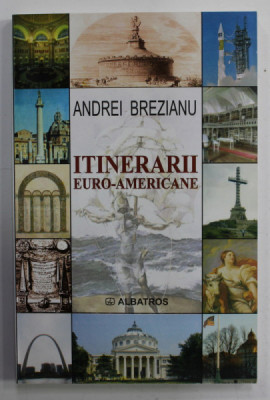 ITINERARII EURO - AMERICANE de ANDREI BREZEANU , 2004 foto