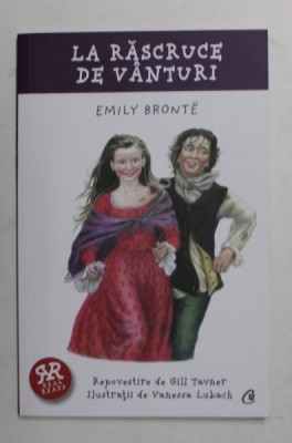 LA RASCRUCE DE VANTURI de EMILY BRONTE , repovestire de GILL TAVNER , ilustratii de VANESSA LUBACH , 2021 foto