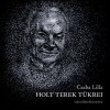 Holt terek t&uuml;krei - Csaba Lilla
