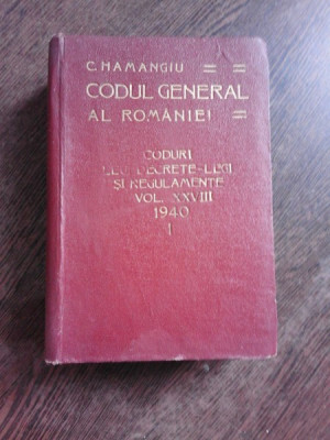 CODUL GENERAL AL ROMANIEI VOL. XXVIII 1940 - I - foto
