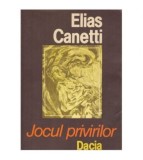 Elias Canetti - Jocul privirilor - 123987