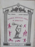 ISTORIA EDUCATIEI FIZICE SI SPORTULUI-PAUL CERCEL, LUCIAN POPESCU-338999