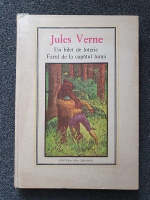 UN BILET DE LOTERIE * FARUL DE LA CAPATUL LUMII - Jules Verne foto