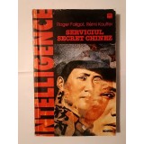 Roger Faligot; Remi Kauffer - Serviciul secret chinez (ediția a II-a)