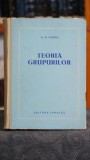 Cumpara ieftin Teoria grupurilor A. G. Kuros, editura Tehnica 1959, carte studii matematica, fizica, filozofie, colectie veche