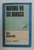 NATURA VIE CU BARCA , SCRISORI DE LA CANALUL DUNAREA - MAREA NEAGRA de ION ANDREITA , 1983 *CONTINE DEDICATIA AUTORULUI CATRE ISTORICUL STELIAN NEAGOE