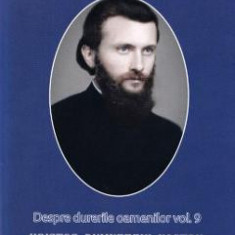 Despre durerile oamenilor vol.9 - Arsenie Boca