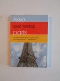 FODOR&#039;S GHID TURISTIC PARIS 2001