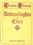ARITMOLOGHIA, ETICA SI ORIGINALELE LOR LATINE-NICOLAE MILESCU-352767