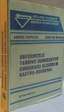 SUFERINTELE TARDIVE CONSECUTIVE CHIRURGIEI ULCERULUI GASTRO-DUODENAL , 1990