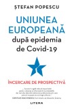 Cumpara ieftin Uniunea Europeana dupa epidemia de Covid-19