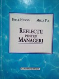 Bruce Hyland - Reflectii pentru manageri (Editia: 1998)