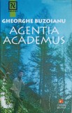 Agentia Academus - Gheorghe Buzoianu, Vremea 2002, Carte Politista, Beletristica Romana, Paperback