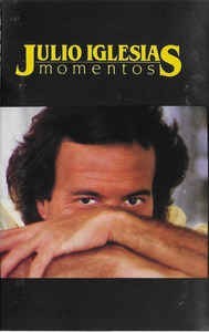 Casetă audio Julio Iglesias &amp;lrm;&amp;ndash; Momentos - Augenblicke Der Liebe, originală foto