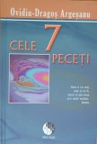 Cele 7 peceti Ovidiu Dragos Argesanu