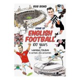 Home of English Football, Bob Bond