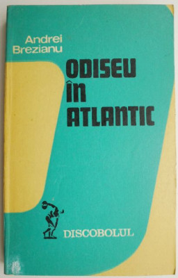 Odiseu in Atlantic &amp;ndash; Andrei Brezianu foto