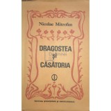 Nicolae Mitrofan - Dragostea si casatoria (Editia: 1984)