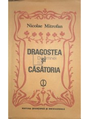 Nicolae Mitrofan - Dragostea si casatoria (Editia: 1984) foto