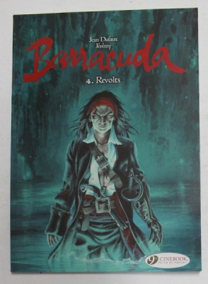 BARRACUDA 4. REVOLTS by JEAN DUFAUX , JEREMY , 2015 , BENZI DESENATE * foto