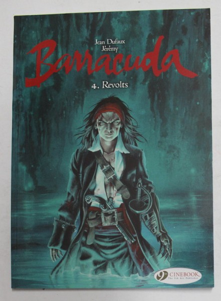BARRACUDA 4. REVOLTS by JEAN DUFAUX , JEREMY , 2015 , BENZI DESENATE *